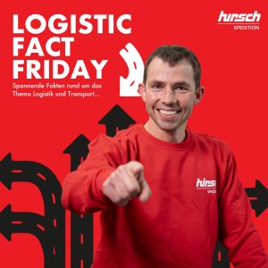Read more about the article Willkommen zum „Logistic Fact Friday!! 